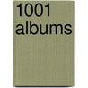 1001 Albums by R. Dimery