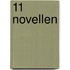 11 Novellen