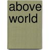 Above World by Jenn Reese