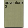 Adventure 2 door Gareth Hanrahan