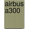 Airbus A300 door John McBrewster