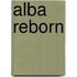 Alba Reborn