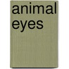 Animal Eyes door Dona Harweck Rice