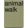 Animal Walk door John O'Neill