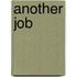 Another Job
