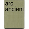 Arc Ancient door Jane Voneman-duperow