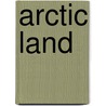 Arctic Land by Vladyana Krykorka