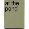 At the Pond door Marcia Freeman