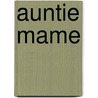 Auntie Mame by Jerome Lawrence