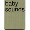 Baby Sounds door Jane Massey