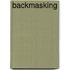Backmasking