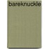 Bareknuckle