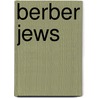 Berber Jews door Frederic P. Miller
