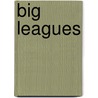 Big Leagues by Jen Estes