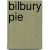 Bilbury Pie by Vernon Coleman