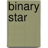 Binary Star door Frederic P. Miller