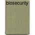 Biosecurity