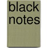 Black Notes door William C. Banfield