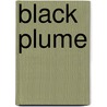 Black Plume door David Madsen
