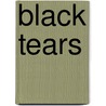 Black Tears door Karen Woods