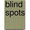Blind Spots door Alexandra Levit