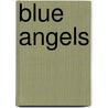 Blue Angels door Peter Huggins
