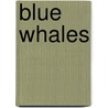 Blue Whales by John F. Prevost