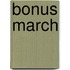 Bonus March