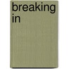 Breaking In door Nicholas Jarecki