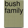 Bush Family door Source Wikipedia