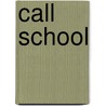 Call School by Paul Theobald
