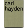 Carl Hayden door Ross R. Rice
