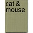 Cat & Mouse