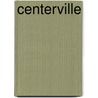 Centerville door Karen Osborn