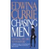 Chasing Men door Edwina Currie