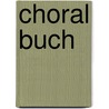 Choral Buch door James Boeringer
