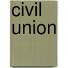 Civil Union door Frederic P. Miller