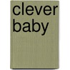 Clever Baby door Simone Cave