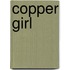 Copper Girl