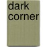 Dark Corner
