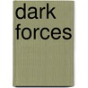 Dark Forces door Simon Davies