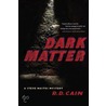 Dark Matter by Richard Cain