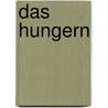 Das Hungern by Luigi Luciani