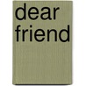 Dear Friend by Suzanne Beilenson