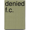 Denied F.C. door Dave Twydell