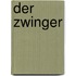 Der Zwinger