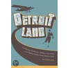 Detroitland door Richard Bak