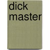 Dick Master door Roy Klang