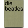 Die Beatles door Hunter Davies