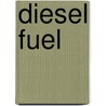 Diesel Fuel door Frederic P. Miller
